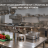 Restaurant Kitchen Equipment Setup